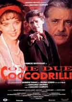 COME DUE COCCODRILLI1994