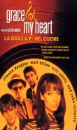 GRACE OF MY HEART - LA GRAZIA NEL CUORE1996