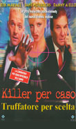 KILLER PER CASO - TRUFFATORE PER SCELTA1998