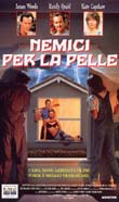 NEMICI PER LA PELLE1994