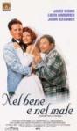 NEL BENE E NEL MALE (1996)