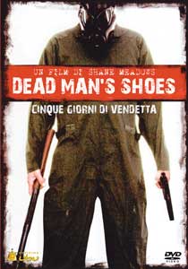 Dead Man's Shoes - Cinque giorni di vendetta2004
