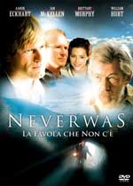 Neverwas - La favola che non c'?2005