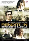 Rendition - Detenzione illegale2007