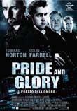 Pride and Glory - Il prezzo dell'onore2008