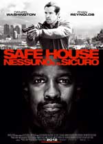 Safe House - Nessuno ? al sicuro2012