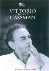 Vittorio racconta Gassman - Una vita da mattatore2010