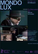 Mondo Lux - die Bilderwelten des Werner Schroeter2011