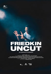 Friedkin Uncut - Un diavolo di regista2018