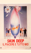 Skin Deep - Il piacere ? tutto mio1989