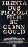 Trentadue piccoli film su Glenn Gould1993