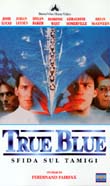 TRUE BLUE - SFIDA SUL TAMIGI1996
