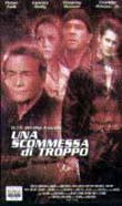 UNA SCOMMESSA DI TROPPO1998
