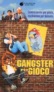 GANGSTER PER GIOCO1995