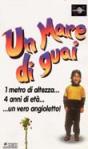 UN MARE DI GUAI (1995)