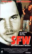SFW - So Fucking What1994