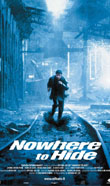 Nowhere to Hide1999
