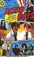 THE DANGEROUS LIVES OF ALTAR BOYS2002