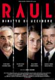 Raul - Diritto di uccidere2005