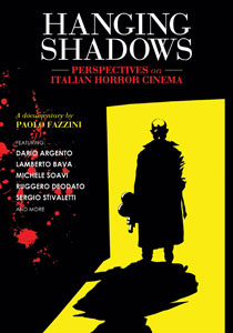Hanging Shadows. Perspective on Italian Horror Cinema2005