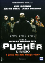 Pusher - L'inizio1996