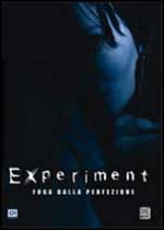 Experiment - Fuga dalla perfezione2005
