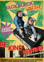 Be Kind Rewind - Gli acchiappafilm2007