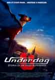 Underdog - Storia di un vero supereroe2007