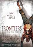 Frontiers - Ai confini dell'Inferno2007