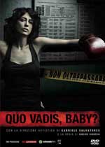 Quo vadis, Baby? - La serie2008