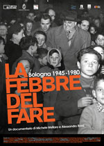 La febbre del fare - Bologna 1945-19802010