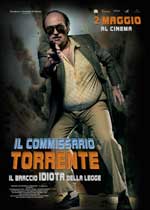 Il commissario Torrente - Il braccio idiota della legge2011
