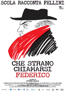 Che strano chiamarsi Federico - Scola racconta Fellini2013